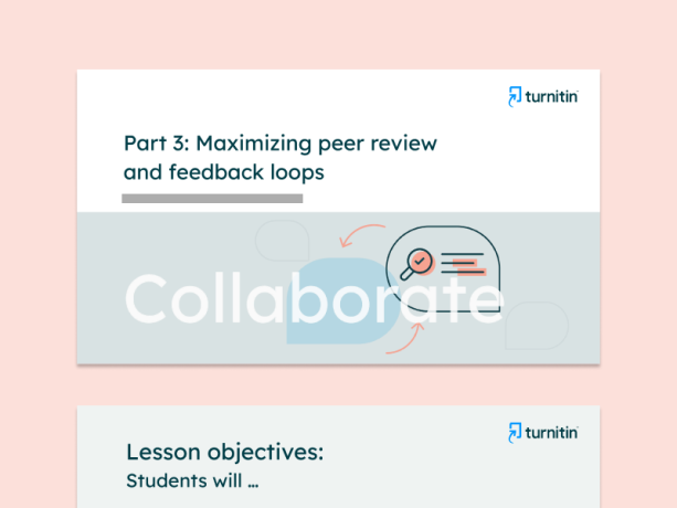 Part 3 lesson: Maximizing Peer review and feedback loops